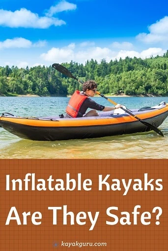 10 Tips for Inflatable Kayak Safety 2. Inspect the Kayak Before Each Use