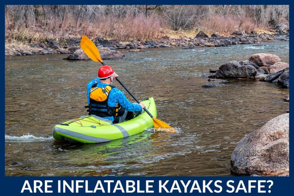 10 Tips for Inflatable Kayak Safety 3. Wear a Properly Fitted Personal Flotation Device (PFD)