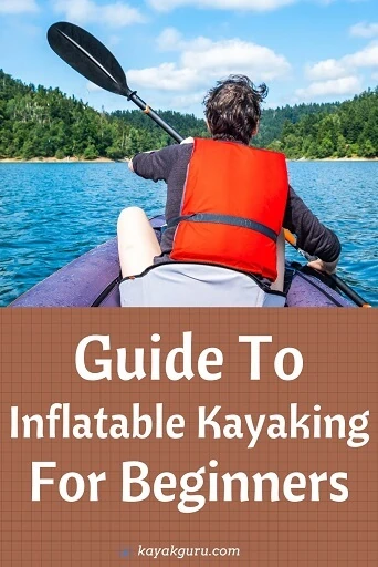 10 Tips for Inflatable Kayak Safety Introduction
