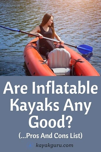 Exploring the Advantages and Disadvantages of Inflatable Kayaks Ease of Use