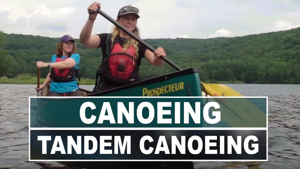 How to Paddle a Tandem Canoe